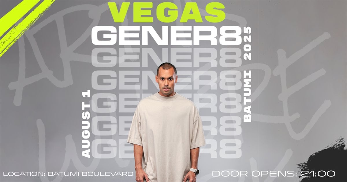 VEGAS | Summer Festival Night at GENER8 | Batumi 2025