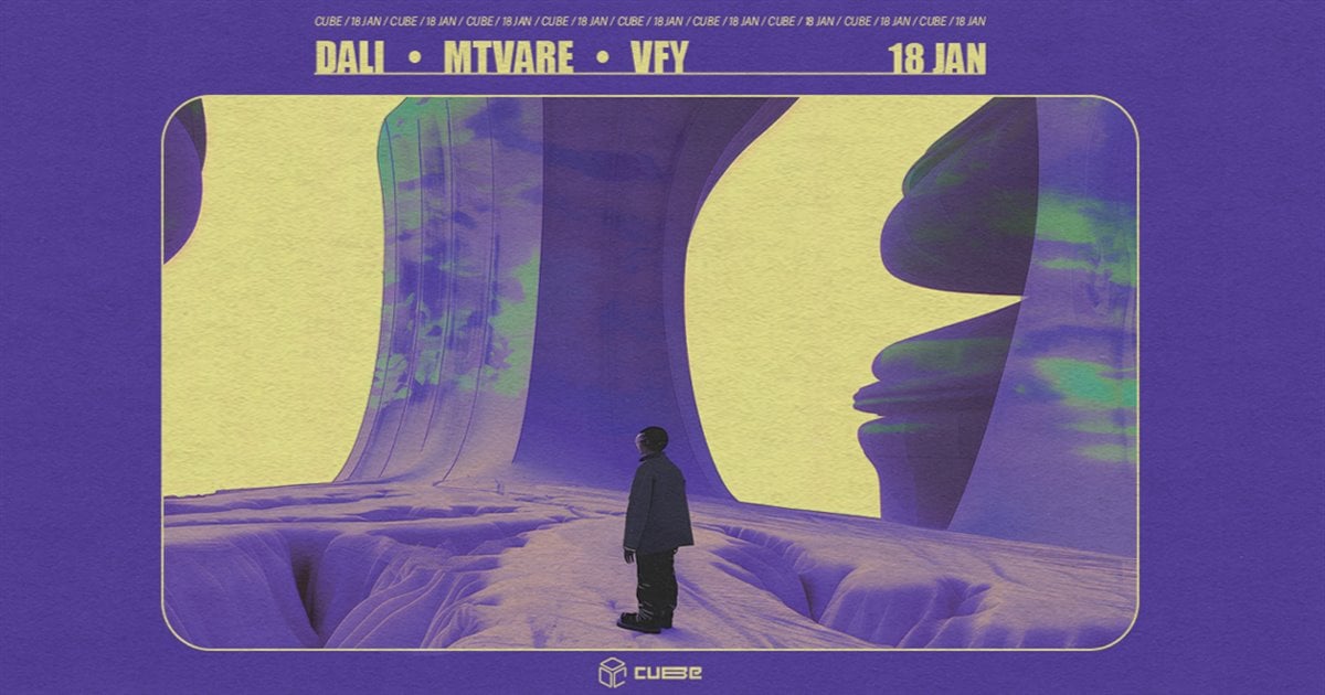 KIBE // CUBE: DALI // MTVARE // VFY