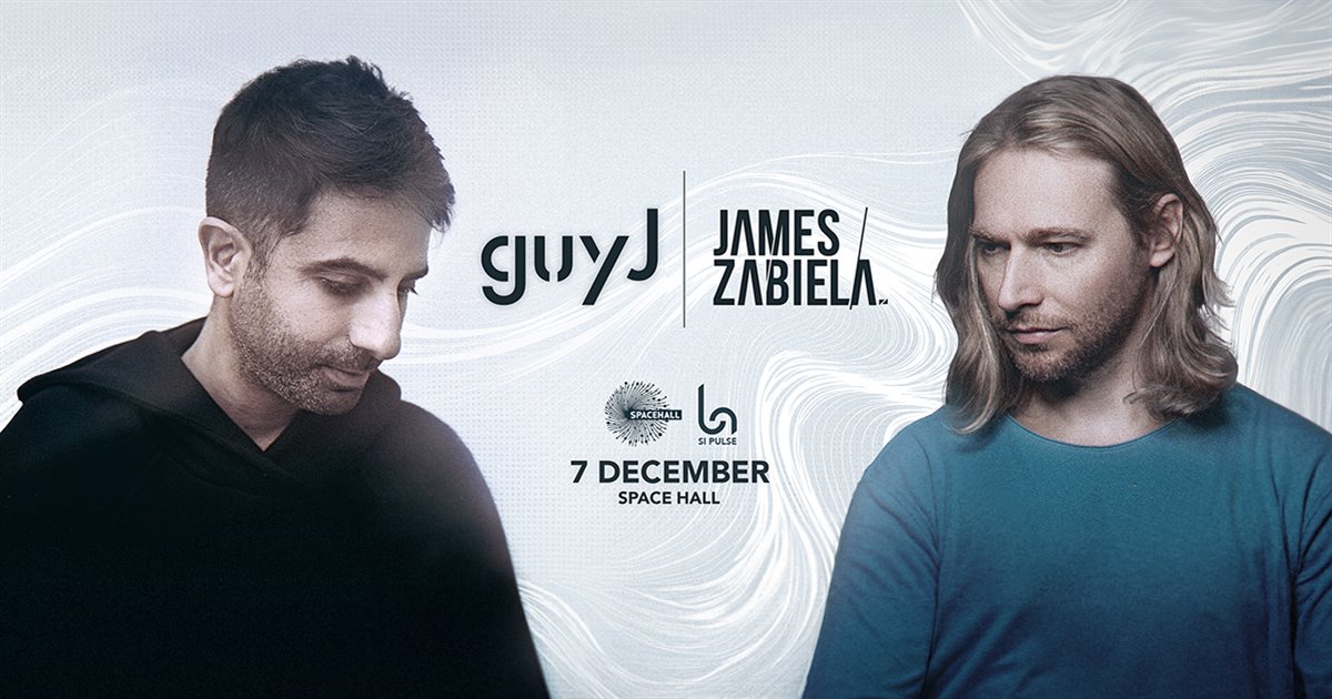 Guy J & James Zabiela @ Spacehall