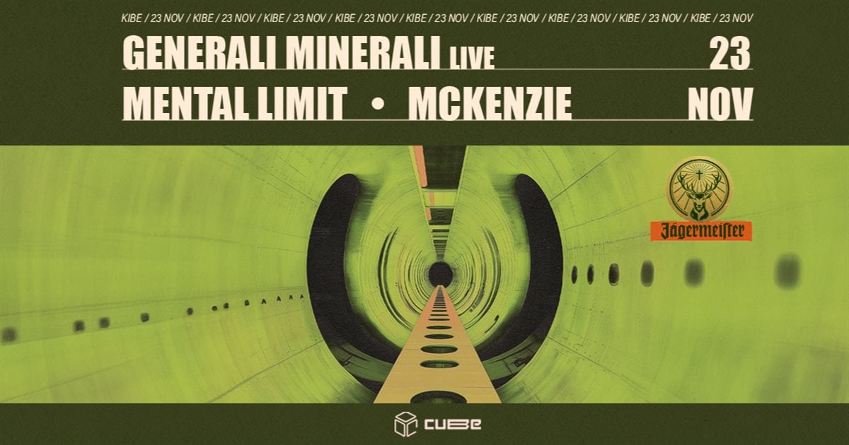 KIBE // CUBE: GENERALI MINERALI // MENTAL LIMIT // MCKENZIE