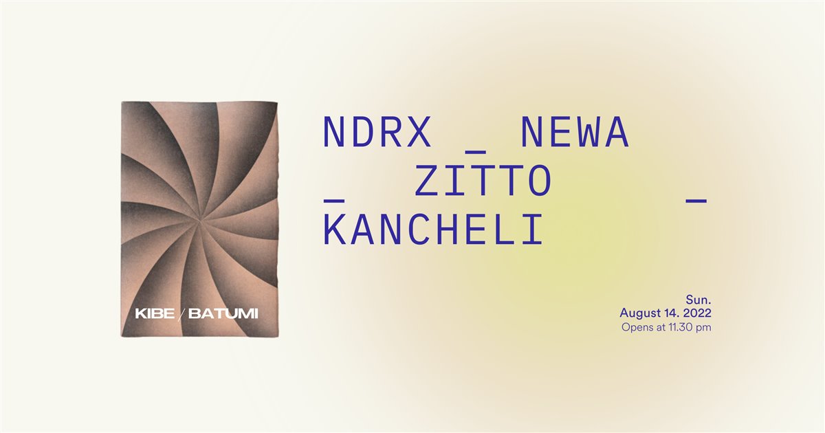 KIBE: NDRX / KANCHELI / NEWA / ZITTO