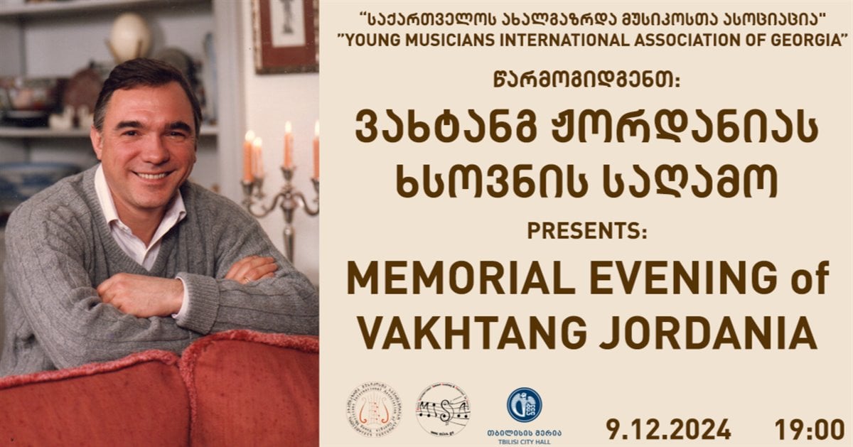 MEMORIAL EVENING OF VAKHTANG JORDANIA