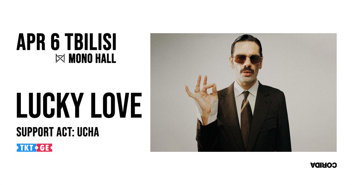 Lucky Love - Mono Hall Tbilisi