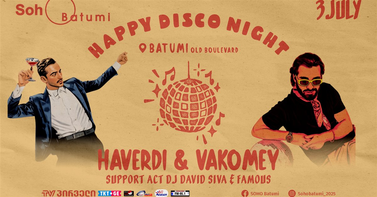 SOHO BATUMI -  HAPPY DISCO NIGHT