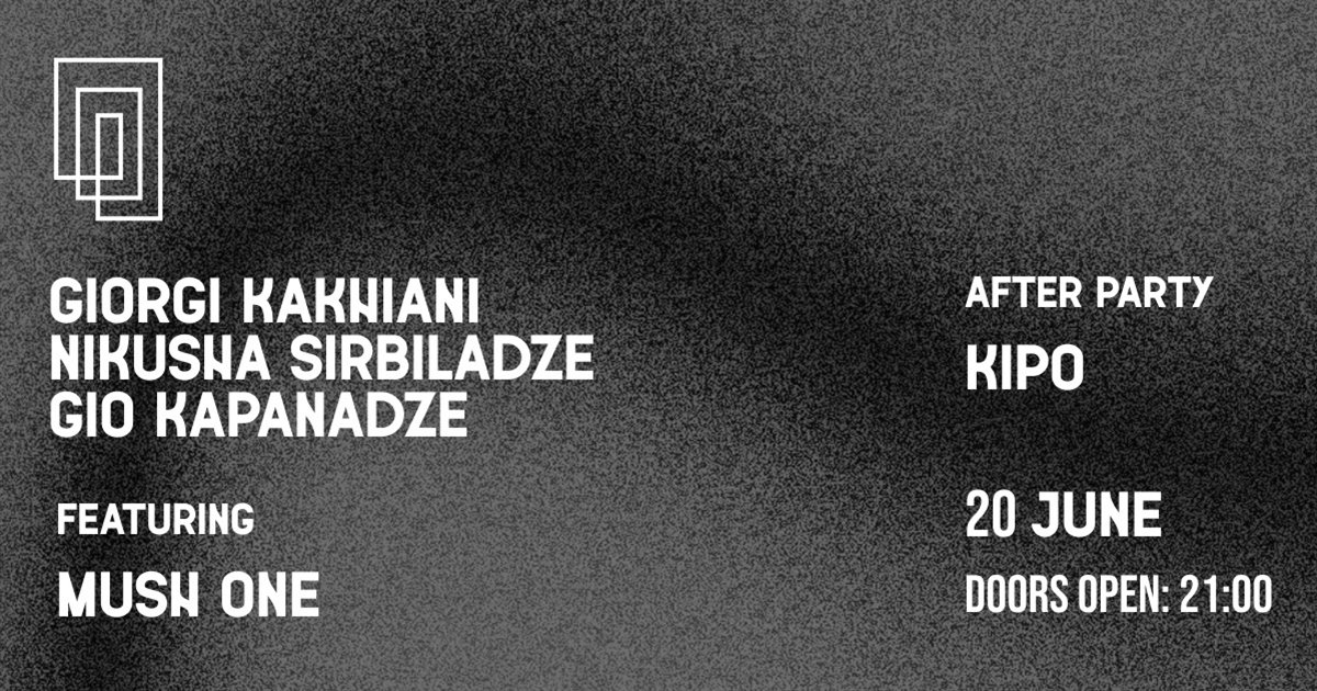 Giorgi Kakhiani ft. Mush One @ Unfound Door