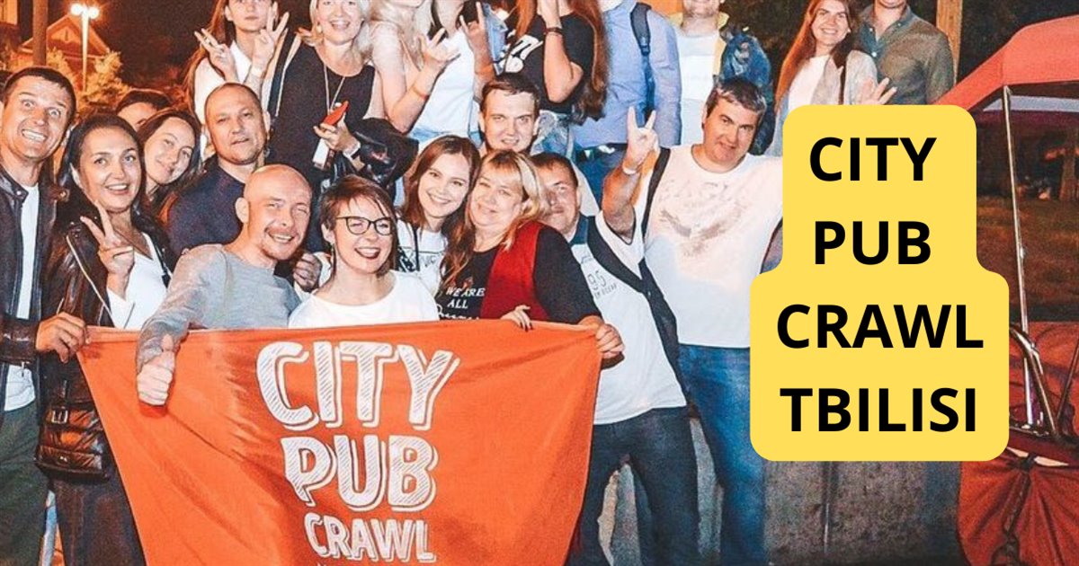 City Pub Crawl - Tbilisi