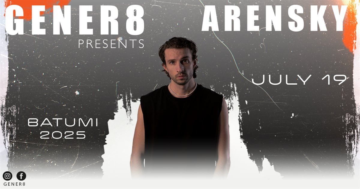 First Time in Georgia – ARENSKY at GENER8 Stage
